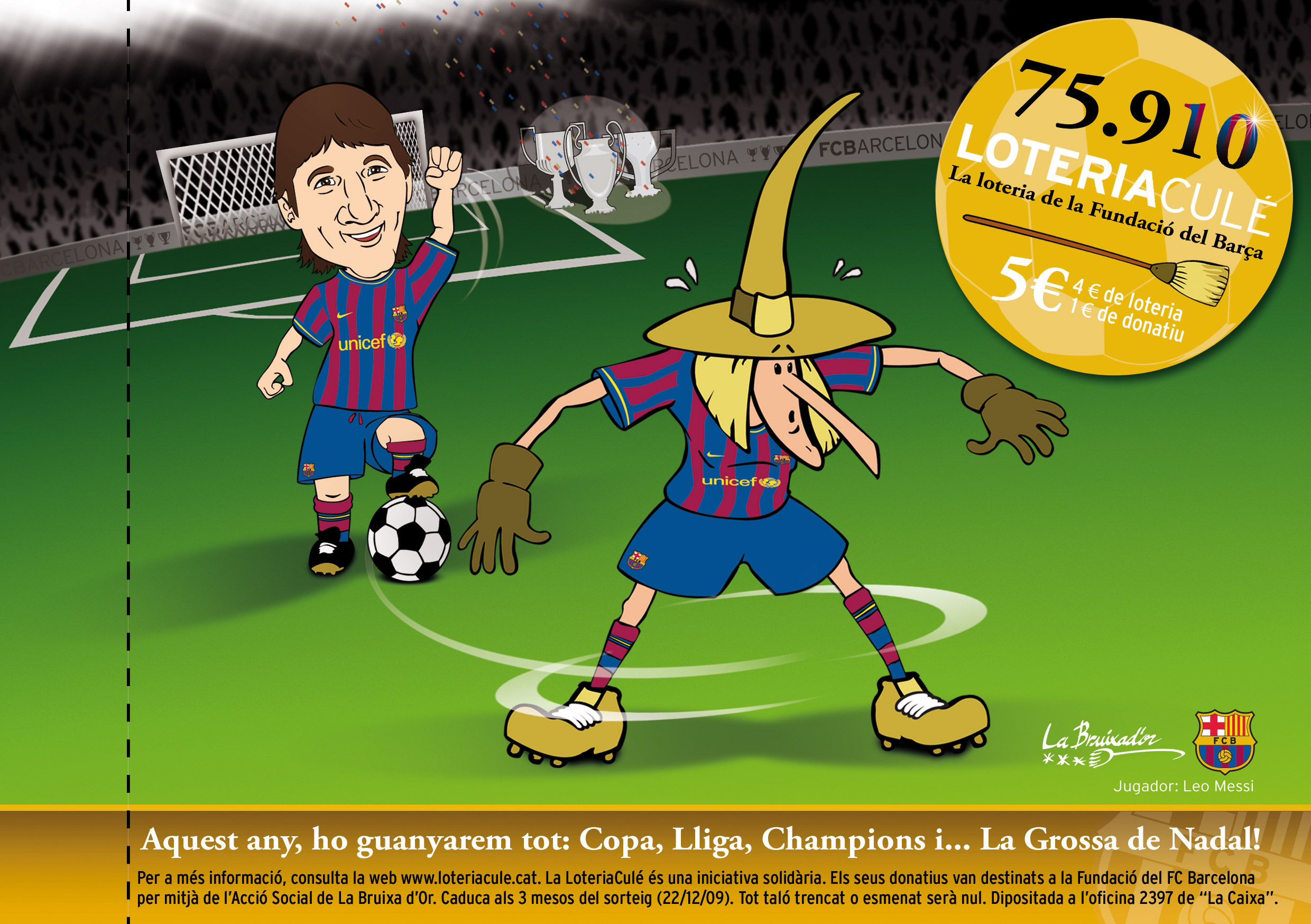 La participació del Messi i La Bruixa d'Or.
